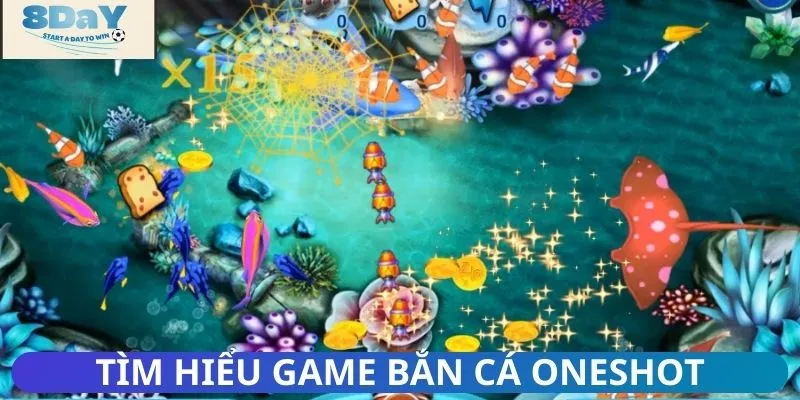 Tìm hiểu game bắn cá Oneshot