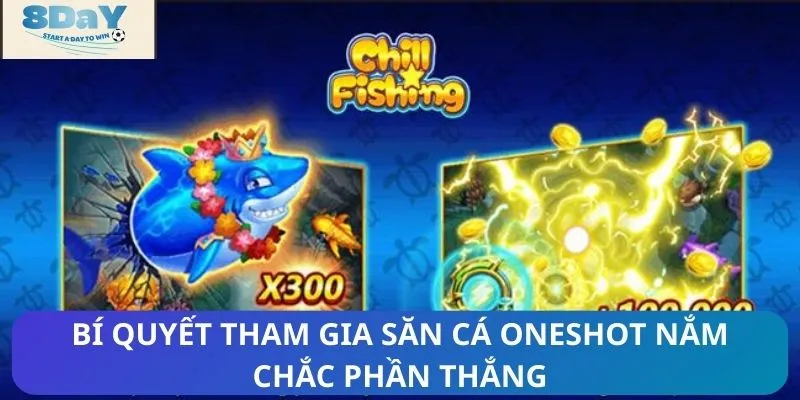 Bí quyết tham gia săn cá Oneshot nắm chắc phần thắng