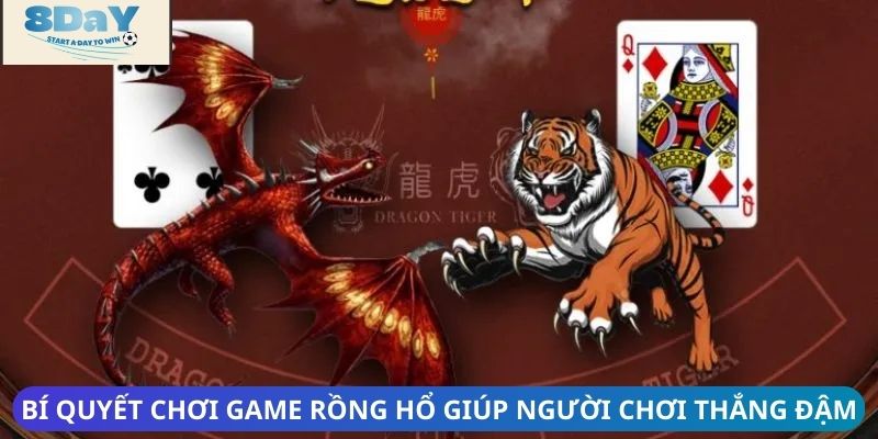 Bí quyết chơi game rồng hổ giúp người chơi thắng đậm