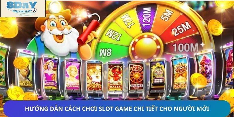 Hướng dẫn cách chơi slot game chi tiết cho người mới