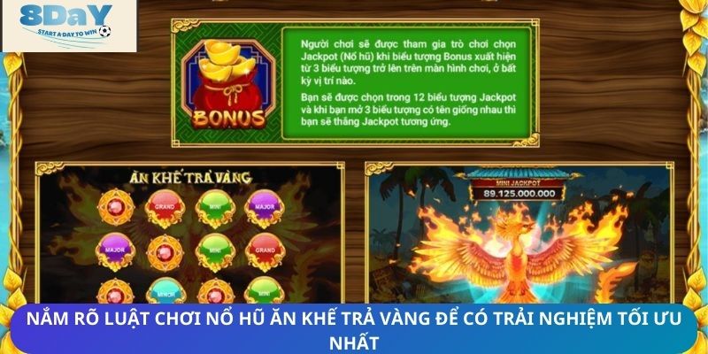 Nắm rõ luật chơi nổ hũ ăn khế trả vàng để có trải nghiệm tối ưu nhất
