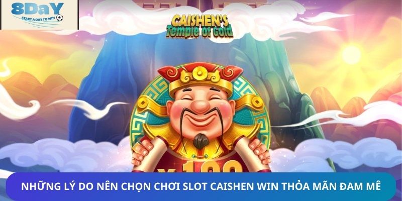 Những lý do nên chọn chơi slot Caishen Win thỏa mãn đam mê