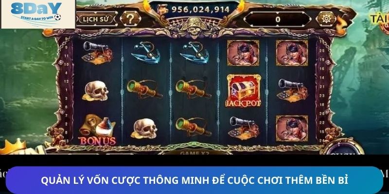 Quản lý vốn cược thông minh để cuộc chơi thêm bền bỉ